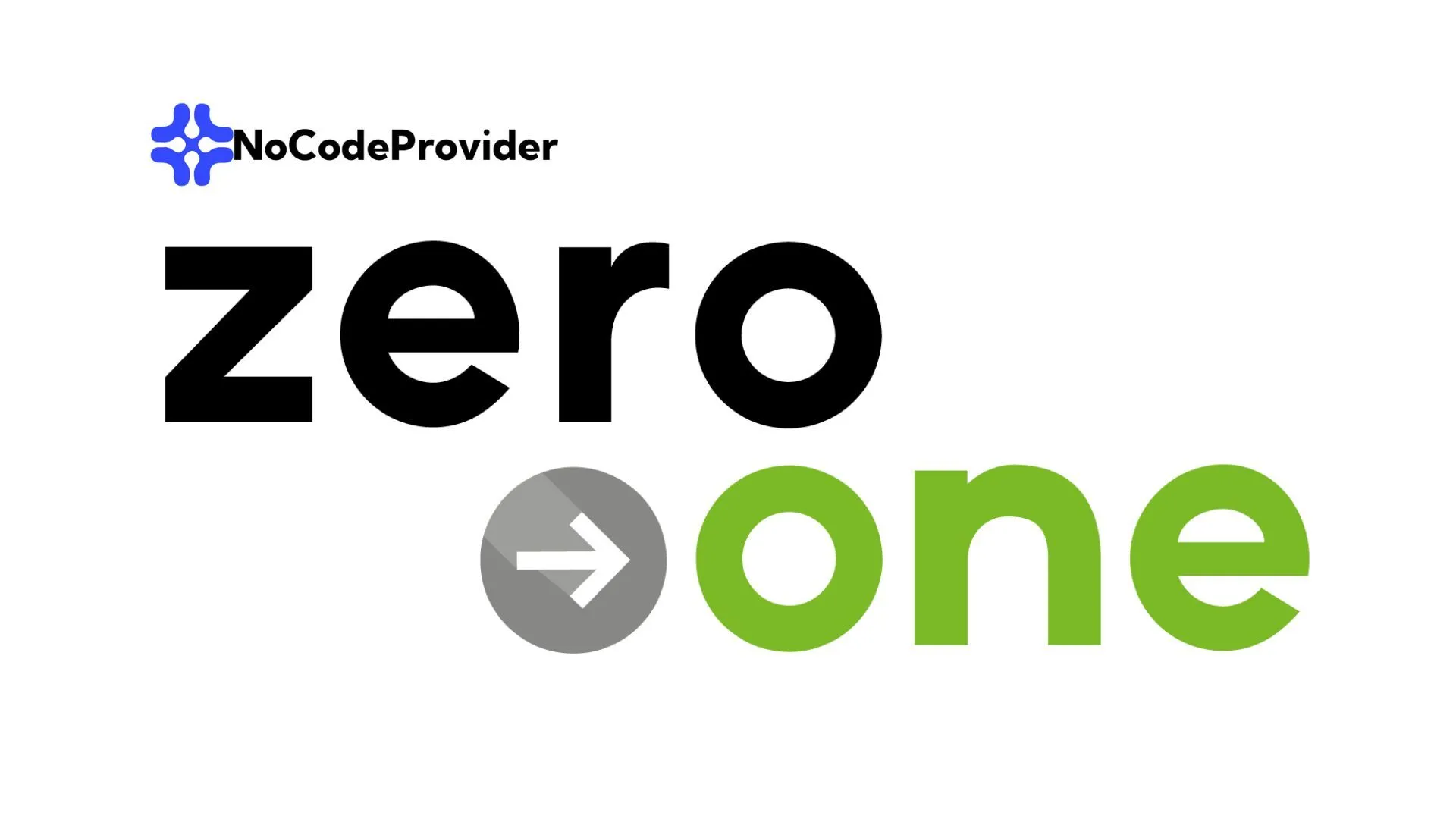 Zero to One Nocode Locode - Nocodeprovider