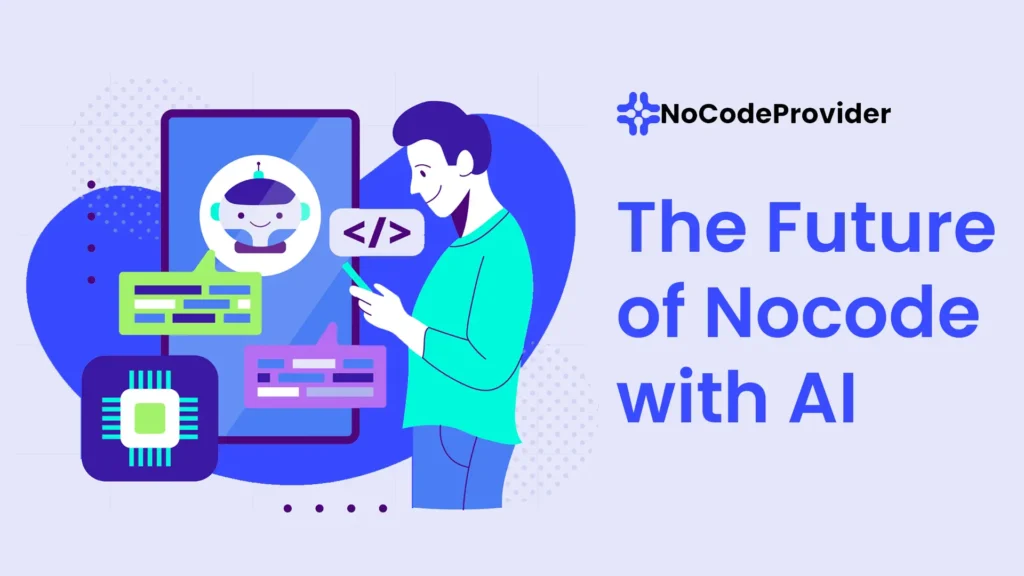 Future of Nocode with AI-Nocodeprovider